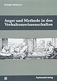 Angst und Methode in den Verhaltenswissenschaften (Bibliothek der Psychoanalyse) by 