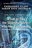 The Bane Chronicles 8: What to Buy the Shadowhunter Who Has Everything (And Who You're Not Officially Dating Anyway) (English Edition) by 