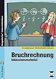 Bruchrechnung - Inklusionsmaterial: 5. und 6. Klasse (Grundwissen) by 