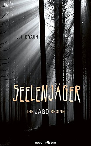 Seelenjäger: Die Jagd beginnt