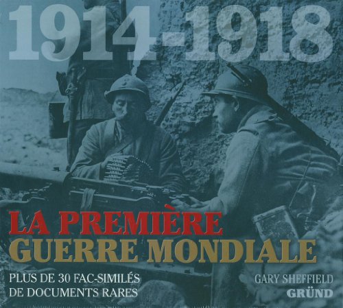 couverture de : La Premi&egrave;re Guerre mondiale