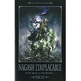 Amazon Fr Warhammer Time Of Legends L Avenement De Nagash Tome 3 Nagash L Immortel Premiere Partie Et Les Morts Marcheront Lee Mike Veissiere Jerome Livres