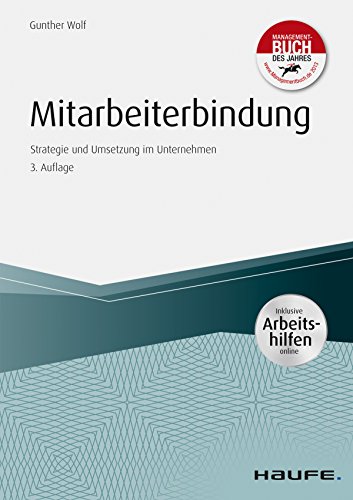 Mitarbeiterbindung Inkl Arbeitshilfen Online Strategie Und Umsetzung Im Unternehmen Haufe Fachbuch 4194 - 