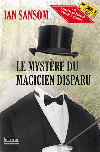 couverture de : Le myst&egrave;re du magicien disparu