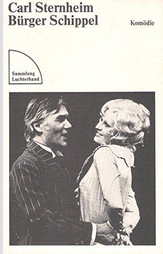 Bürger Schippel.: Komödie. Aus dem bürgerlichen Heldenleben