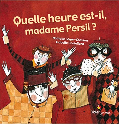 Quelle heure est-il madame Persil?