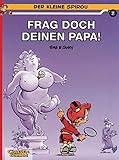  Der kleine Spirou, Carlsen Comics, Bd.7, Frag doch deinen Papa!