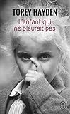 L'enfant qui ne pleurait pas : Le témoignage d'une enfant battue