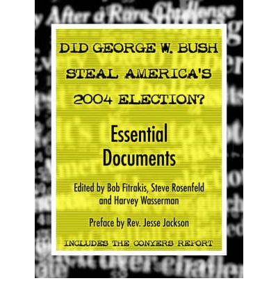 Preisvergleich Produktbild Did George W. Bush Steal America's 2004 Election (Paperback) - Common