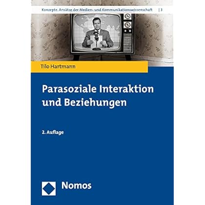 Parasoziale Interaktion und Beziehungen (Konzepte. Ansatze der Medien- und Kommunikationswissenschaft)