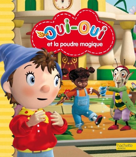couverture de : Oui-Oui et la poudre magique