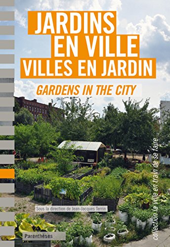 couverture de : Jardins en ville, villes en jardin