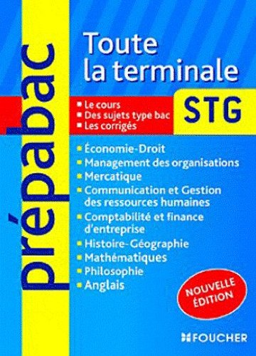 Télécharger Toute la terminale STG Nouvelle édition Gratuit