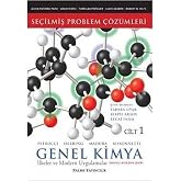 Genel Kimya 1 - Se&ccedil;ilmiş Problem &Ccedil;&ouml;z&uuml;mleri: İlkeler ve Modern Uygulamalar