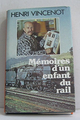couverture de : m&eacute;moires d'un enfant du rail