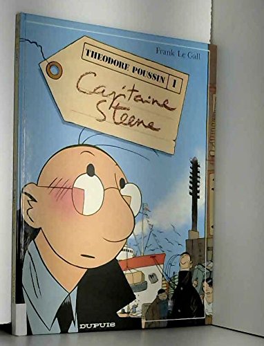 couverture de : Th&eacute;odore poussin 1. Capitaine Steene.