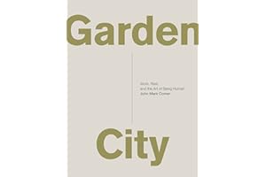 GARDEN CITY SC: Work, Rest, and the Art of Being Human.