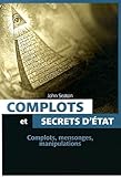 Complots et secrets d'Etat