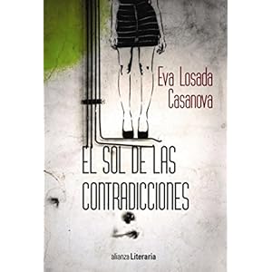 El sol de las contradicciones (Alianza Literaria (Al))