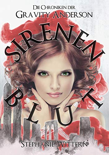 Sirenenblut: Die Chroniken der Gravity Anderson