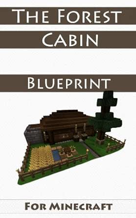 Minecraft House Ideas The Forest Cabin Step By Step Blueprint