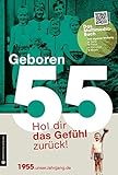 Image de Geboren 55 - Das Multimedia Buch: Hol dir das Gefühl zurück! (Geboren 19xx - Hol dir das Gefühl z