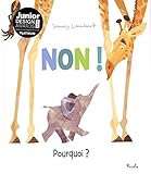Non ! Pourquoi ?