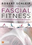 Image de Fascial Fitness: How to Be Vital, Elastic and Dynamic in Everyday Life and Sport
