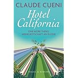 Hotel California: One more thing: meine Botschaft an Elodie