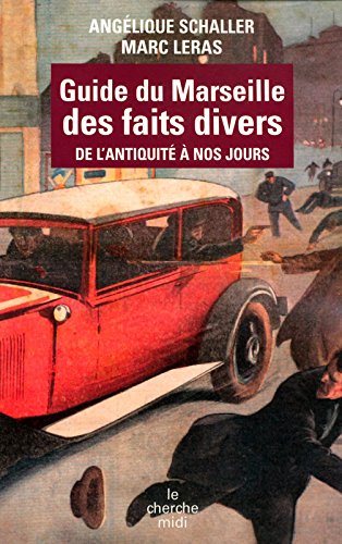 Download Guide du Marseille des faits divers Download Guide du Marseille des faits divers