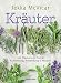Produktbild Kräuter: 300 Pflanzen im Porträt - Kultivierung, Anwendung und Rezepte: Von der "Queen of herbs" (Zitat Jamie Oliver)
