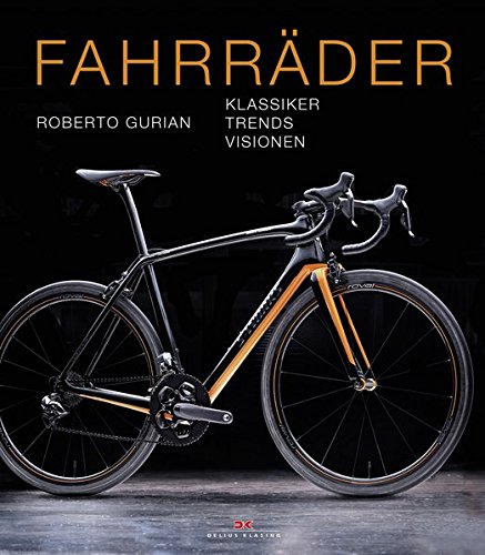 Download Fahrräder: Klassiker – Trends – Visionen Download Fahrräder: Klassiker – Trends – Visionen