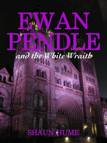 Ewan Pendle and the White Wraith by [Hume, Shaun]