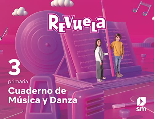 Cuaderno de Música y Danza 3 Primaria Revuela