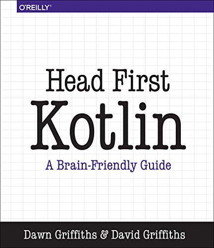 Head First Kotlin: A Brain-Friendly Guide