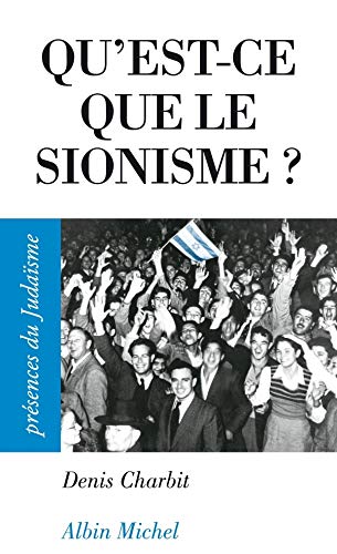 Qu'est-ce que le sionisme ? Qu'est-ce que le sionisme ?