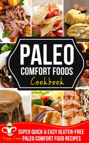 Pdf Download Paleo Comfort Foods Cookbook Super Quick Easy