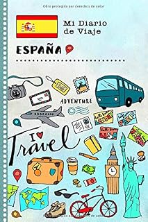 España Mi Diario de Viaje: Libro de Registro de Viajes Guiado Infantil - Cuaderno de Recuerdos de Actividades en Vacaciones para Escribir, Dibujar, Afirmaciones de Gratitud para Niños y Niñas