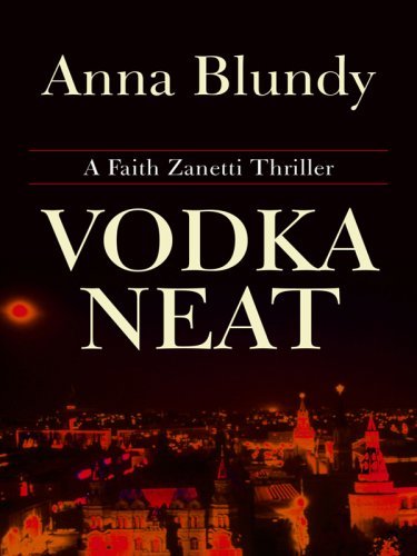 Vodka Neat (Thorndike Thrillers) by Anna Blundy (2008-09-03) en ligne Vodka Neat (Thorndike Thrillers) by Anna Blundy (2008-09-03) en ligne