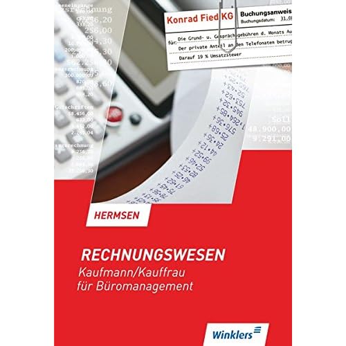 [PDF] Rechnungswesen: Kaufmann/Kauffrau für Büromanagement: Schülerband KOSTENLOS DOWNLOAD