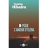 Pour l'amour d'Elena: (inspiré d'une histoire vraie)