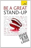 Image de Be a Great Stand-up: Teach Yourself: How to master the art of stand up comedy and making people laugh (English Edition)
