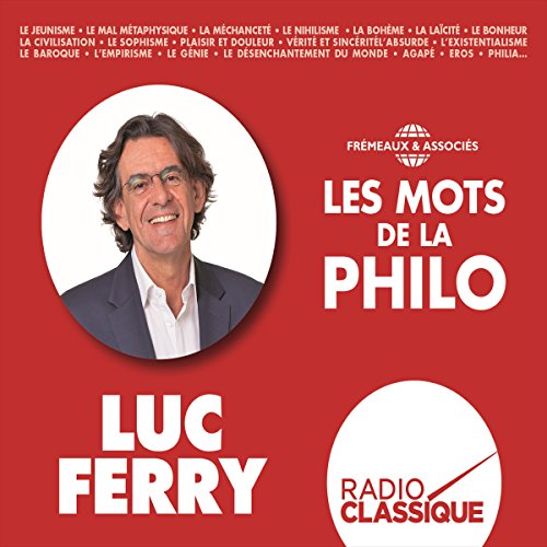 Les mots de la philo Les mots de la philo