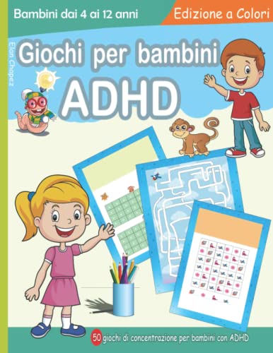 HO 3-4 ANNI! Giochi Educativi Per Bambini Intelligenti: Libro Attività Per Migliorare Attenzione, Concentrazione E Memoria