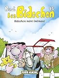 Les Bidochon, tome 15 : Bidochon mère (môman)