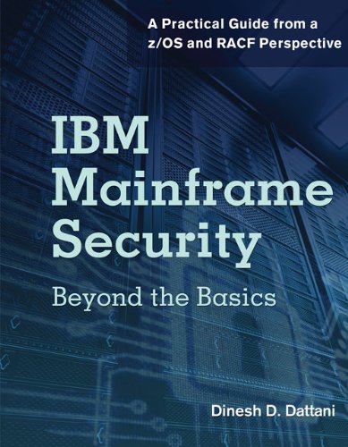 Download IBM Mainframe Security: Beyond the Basics-A Practical Guide from a z/OS and RACF Perspective (Ebl-Schweitzer) Download IBM Mainframe Security: Beyond the Basics-A Practical Guide from a z/OS and RACF Perspective (Ebl-Schweitzer)