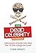 Produktbild The Dead Celebrity Cookbook: A Resurrection of Recipes from More Than 145 Stars of Stage and Screen
