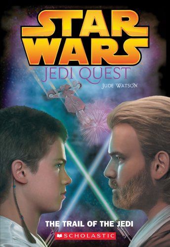 Télécharger Star Wars: Jedi Quest: The Trail of the Jedi: Jedi Quest #02: The Trail Of The Jedi PDF Ebook En Ligne