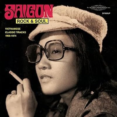 Sublime Frequencies Saigon Rock & Soul: Vietnamese Classic Tracks 1968-1974