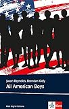 All American Boys: Englische Lektüre für das 5. und 6. Lernjahr (Young Adult Literature: Klett English Editions) by Brendan Kiely, Jason Reynolds